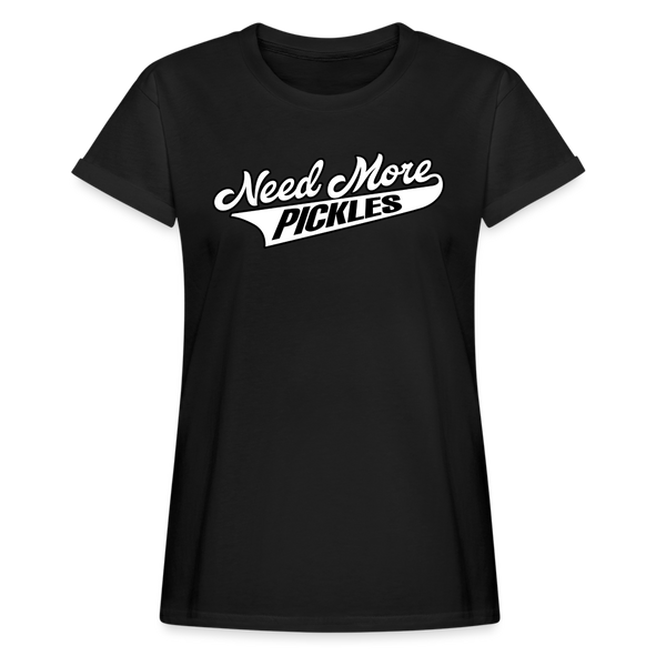Need More Pickles. ๐ - black