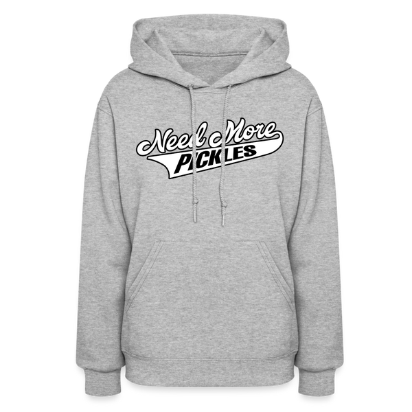 Need More Pickles - Women's Hoodie - heather gray