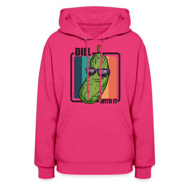 Dill With It - Women's Hoodie - fuchsia