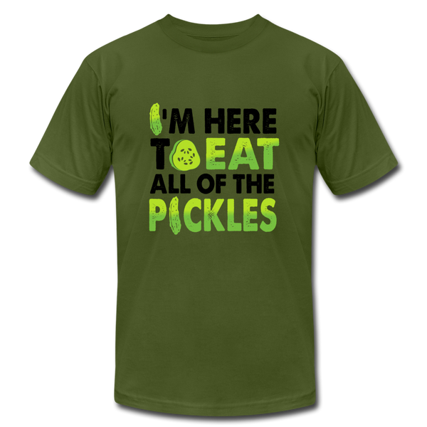 I'm Here to Eat Pickles - olive