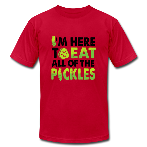 I'm Here to Eat Pickles - red
