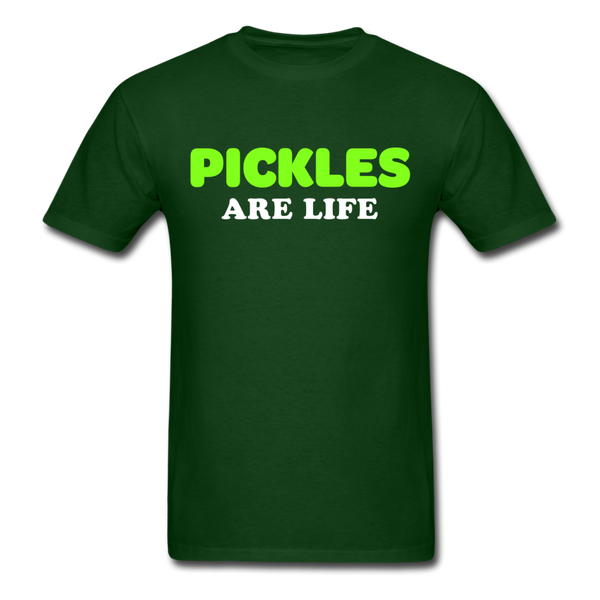 "Pickles Are Life" 😉🥒 - forest green